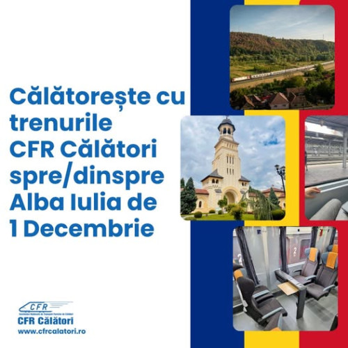 CFR Călători sărbătorește Marea Unire cu trenuri simbolice către Alba Iulia
