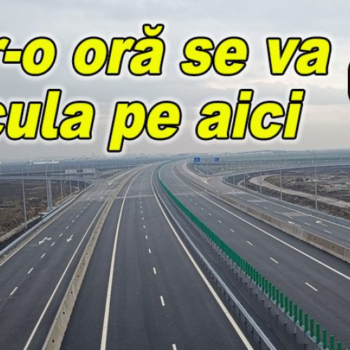 Deschiderea traficului pe autostrada din jurul Buzăului, cu restricții la breteaua spre Spătaru