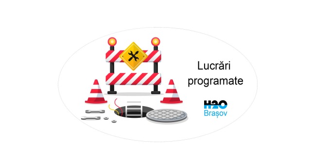 Lucrări la rețeaua de apă din Brașov vor cauza întreruperi temporare
