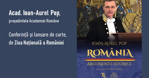 Acad. Ioan-Aurel Pop susține o conferință despre Marea Unire de la 1918 la Cluj-Napoca