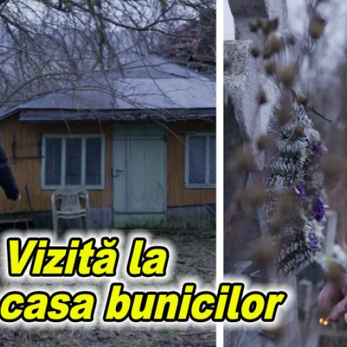 Silviu Iordache face o vizită emoționantă la casa bunicilor din Sărulești
