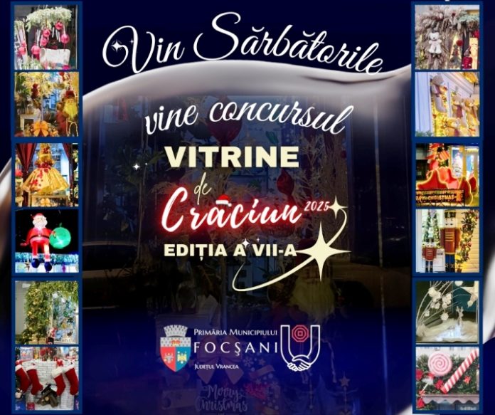 Concursul «Vitrine de Crăciun» revine la Focșani cu premii în bani pentru comercianți