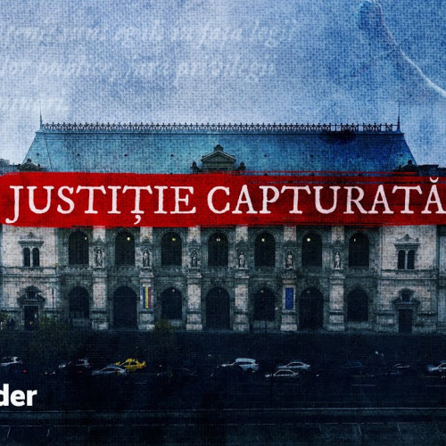 Investigația Recorder asupra justiției capturate: de ce apare acum și ce implică