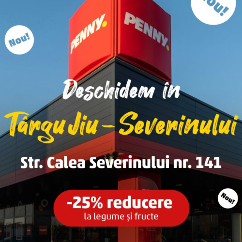 Penny deschide un nou magazin la Târgu Jiu cu oferte speciale
