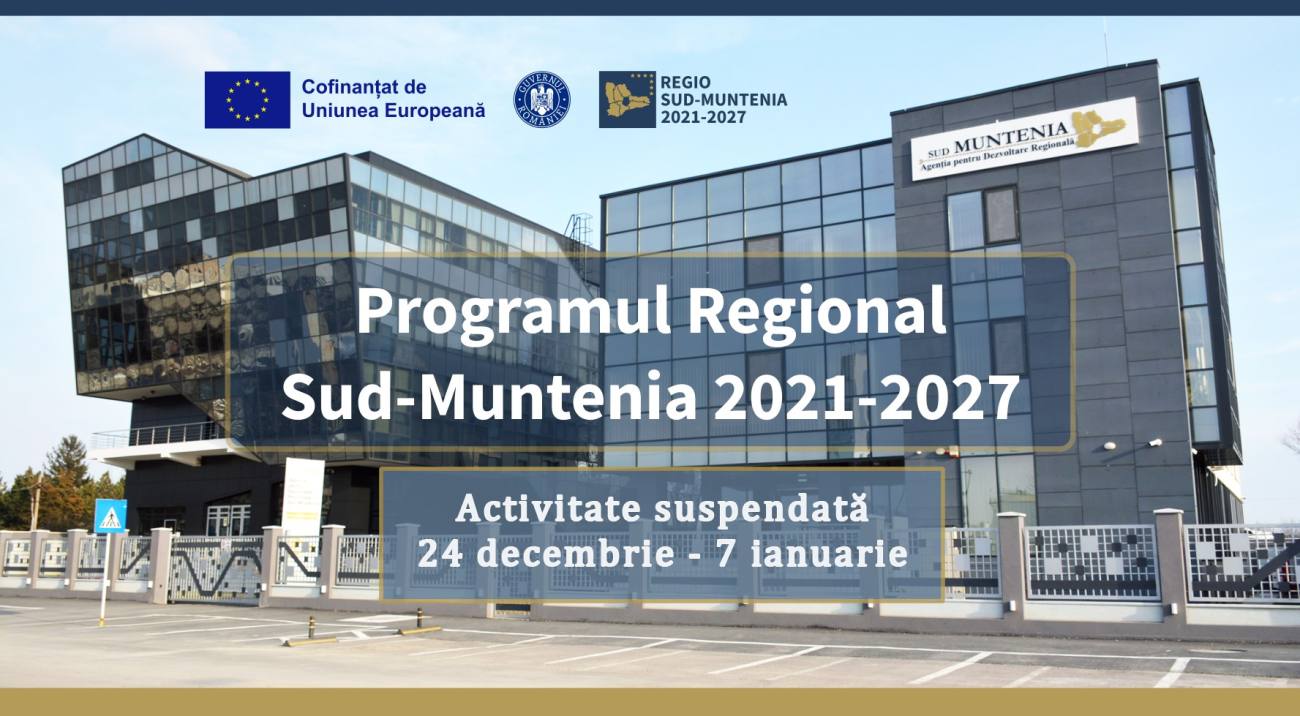 Autoritatea de Management Sud-Muntenia își suspendă activitatea între Crăciun și începutul anului