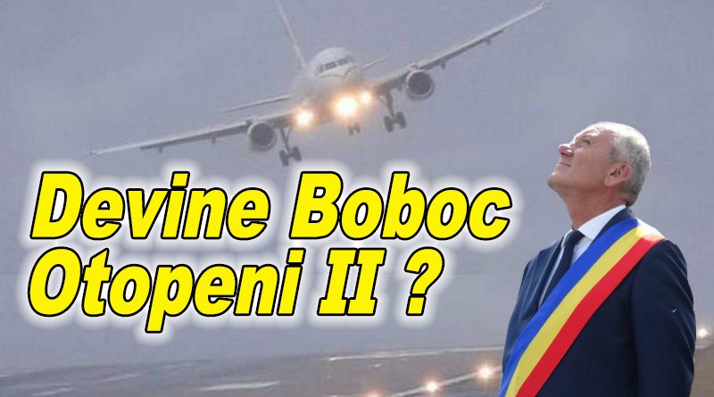 Primarul Toma și președintele Ciolacu susțin extinderea aeroportului la Boboc, aproape de București