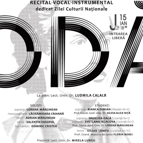 Soliști ai Teatrului Național de Operă “Nae Leonard” și studenți de la Facultatea de Arte susțin recital vocal-instrumental de Ziua Culturii Naționale