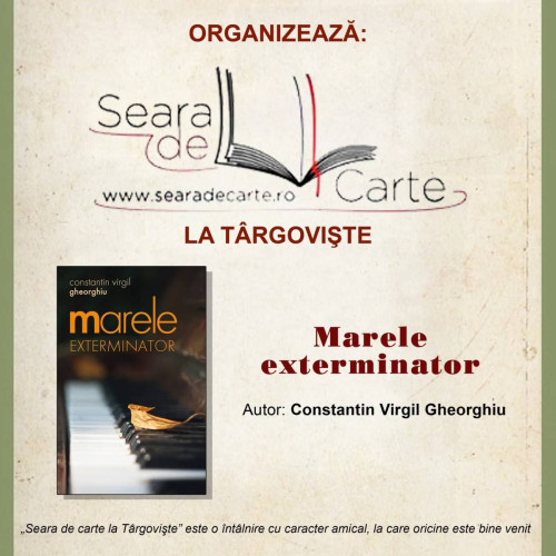 Întâlnire literară la Târgovişte, cu „Marele exterminator”