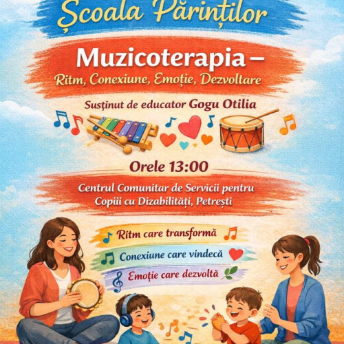 Workshop despre muzicoterapie organizat de DGASPC Vrancea