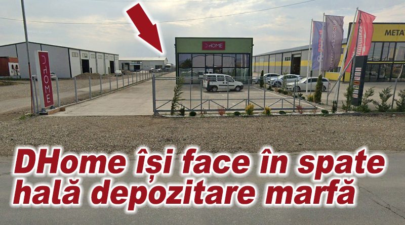 DHome proiectează o hală de depozitare în spatele showroom-ului