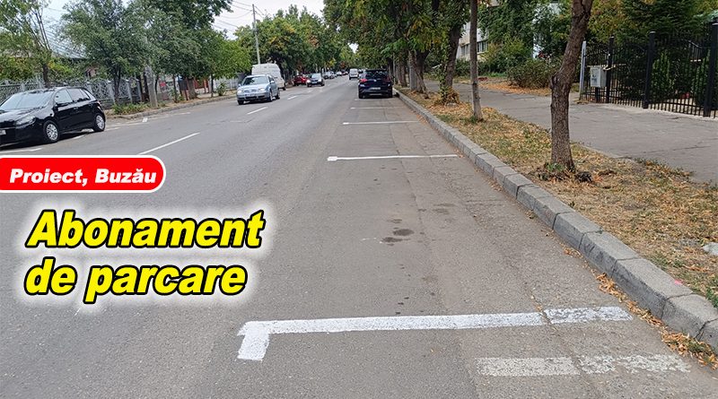 Primăria Buzău introduce abonamente anuale pentru parcările cu plată