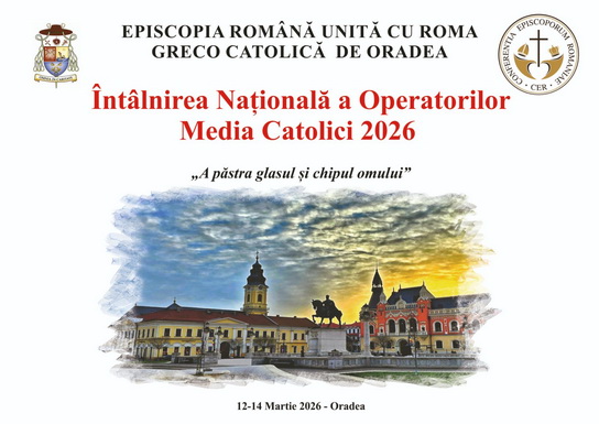 Întâlnirea Națională a Operatorilor Media Catolici se organizează la Oradea