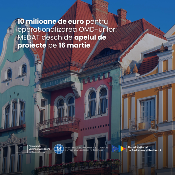 Apel de zece milioane de euro pentru Organizațiile de Management al Destinației