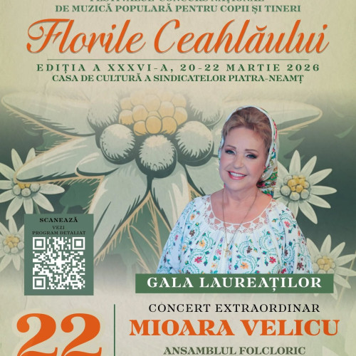 Ediția a XXXVI-a a Festivalului „Florile Ceahlăului” se desfășoară în martie 2026