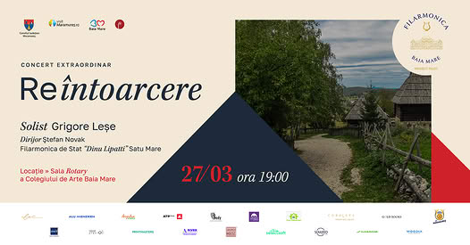 Concert special „Reîntoarcere” la Baia Mare cu Grigore Leșe