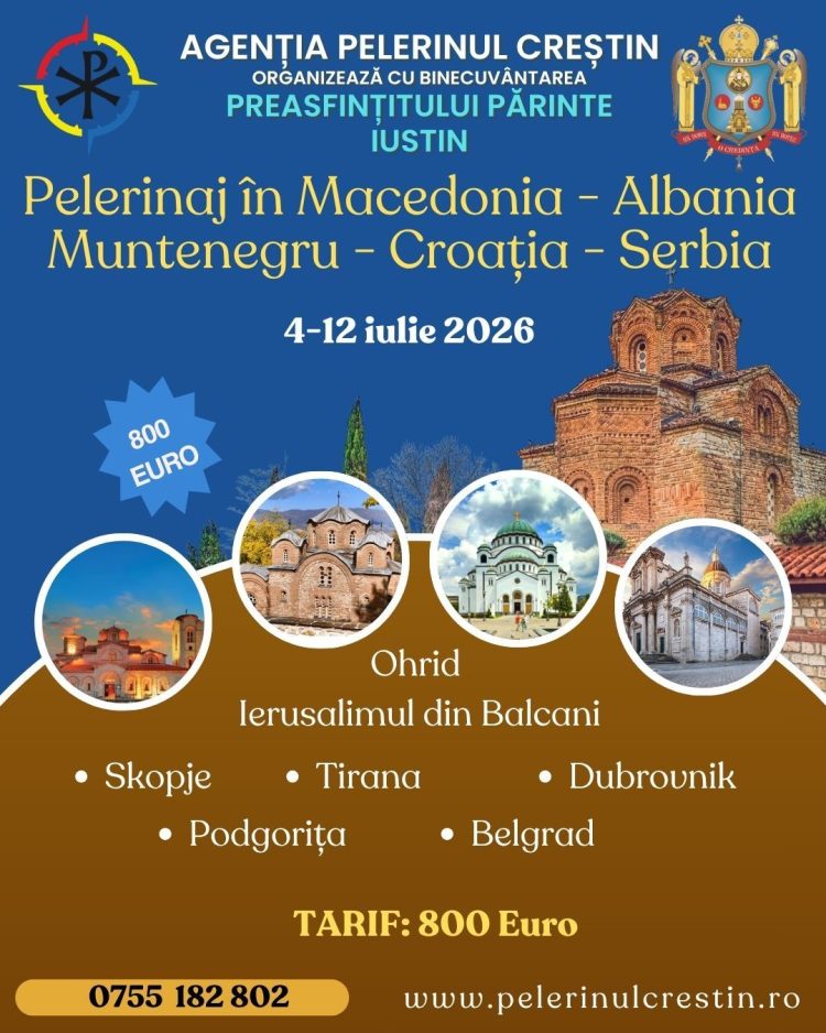 Pelerinaj important în Balcani, organizat de Agenția Pelerinul Creștin