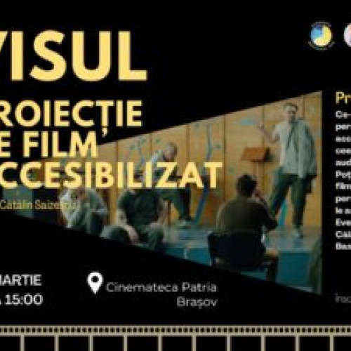 Vizionează filmul "Visul" într-o proiecție specială pentru nevăzători la Cinemateca Patria din Brașov!