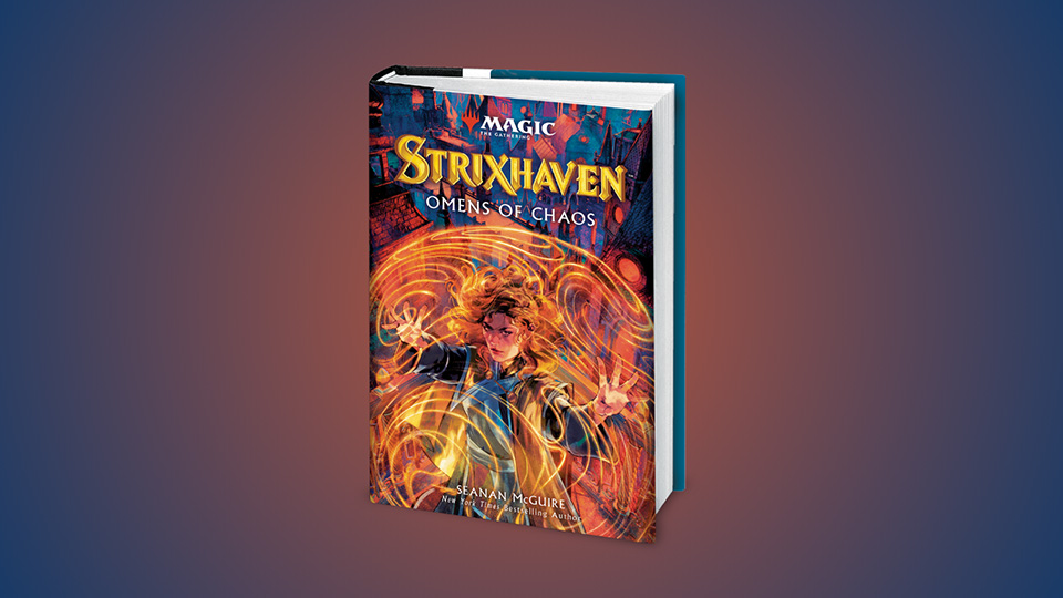An Excerpt from Strixhaven: Omens of Chaos, a Magic: The Gathering Novel - Magic: The Gathering