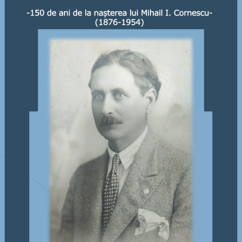 Expoziție dedicată lui Mihail I. Cornescu la Târgoviște