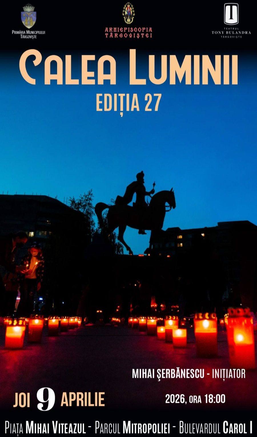 Târgoviște va celebra a 27-a ediție a „Calea Luminii” pe 9 aprilie