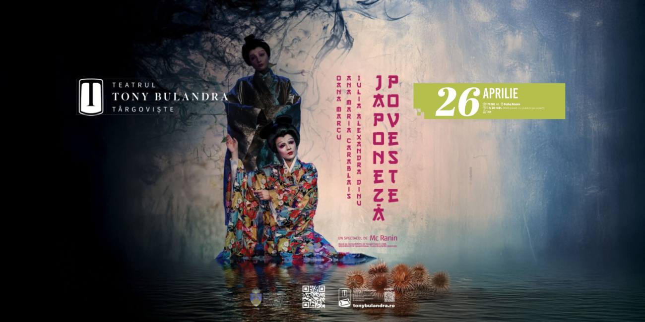 Teatrul „Tony Bulandra” din Târgoviște prezintă „Poveste japoneză” pe 26 aprilie