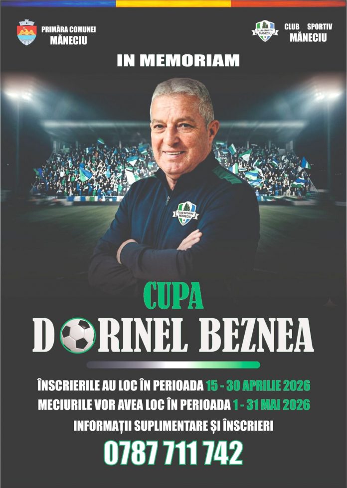 Măneciu organizază Cupa „Dorinel Beznea” pentru iubitorii de fotbal