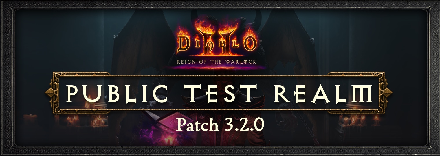 Diablo II: Resurrected PTR 3.2 Coming Soon - Blizzard News