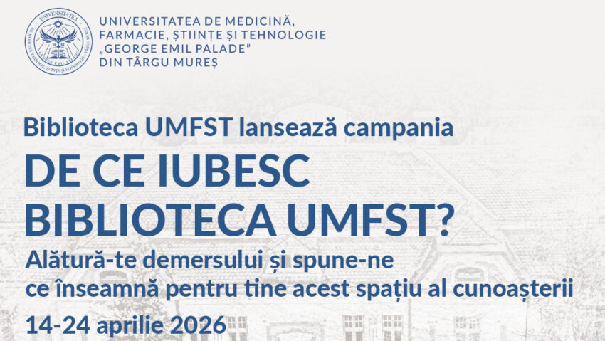 UMFST Târgu Mureș lansează campania „De ce iubesc biblioteca UMFST?”