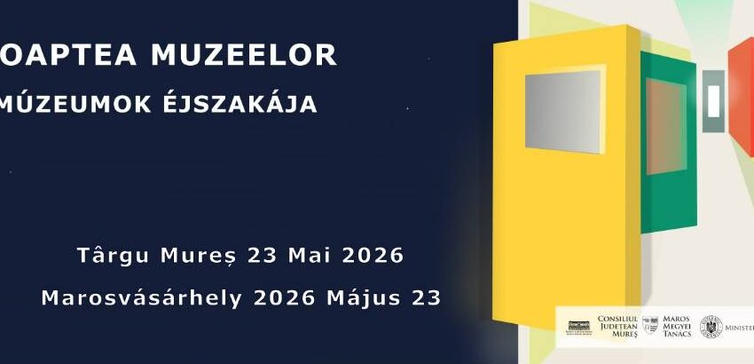 Noaptea Muzeelor revine la Muzeul Județean Mureș pe 23 mai