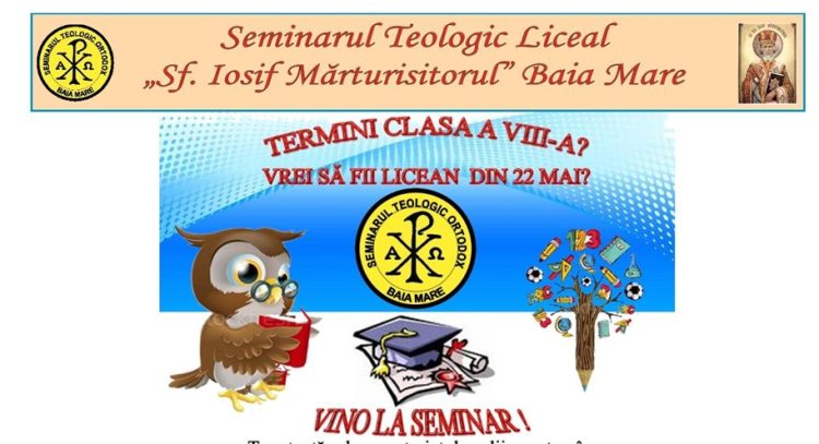 Seminarul Teologic Liceal „Sf. Iosif Mărturisitorul” din Baia Mare își deschide porțile pentru viitorii elevi