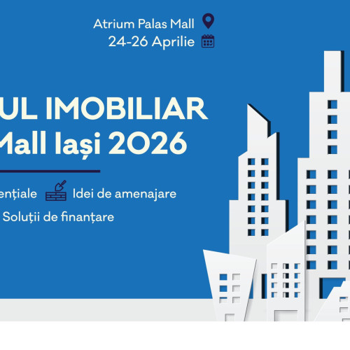 Salonul Imobiliar din Palas, eveniment dedicat designului și finanțării locuințelor