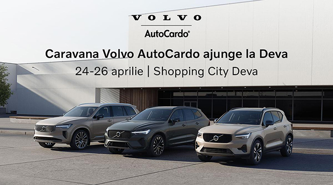 Caravana Volvo AutoCardo revine la Deva pentru Test Drive-uri în aprilie