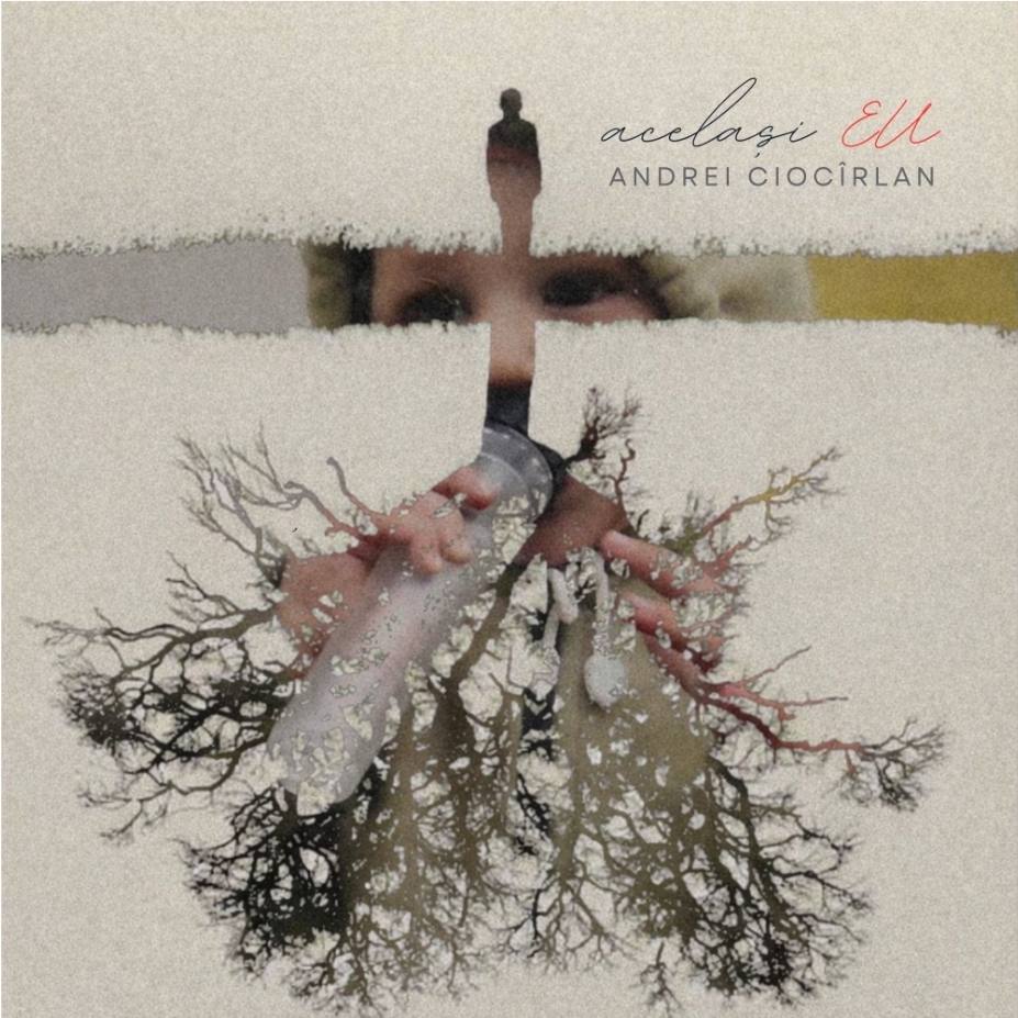 Andrei Ciocîrlan lansează single-ul "Același eu", o piesă despre identitate