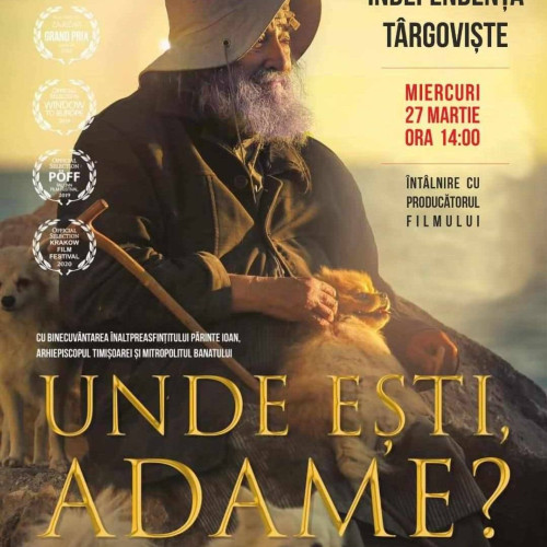 Filmul religios „Unde ești, Adame?”, cu multiple aprecieri la cinema „Independența” din Târgoviște
