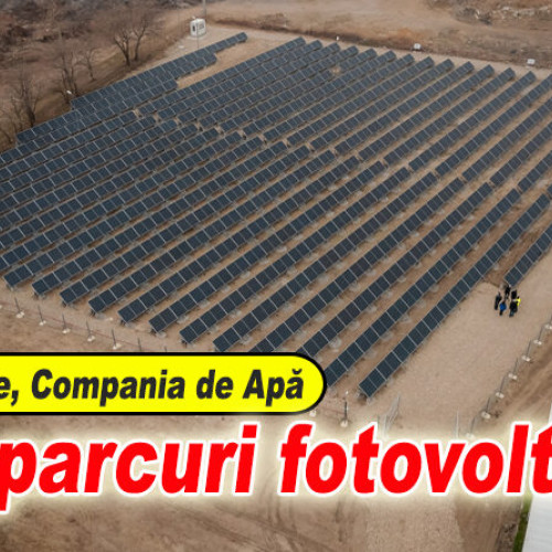 Inaugararea a Trei Centrale Fotovoltaice de inversare a Facturilor la Stațiile de Epurare din Buzău, Mun. Rm. Sărat și Padina, Obținuți prin Finanțare Europeană