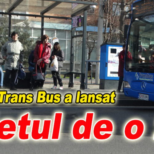 Bilet de o zi introdus în Buzău de Trans Bus cu preț redus