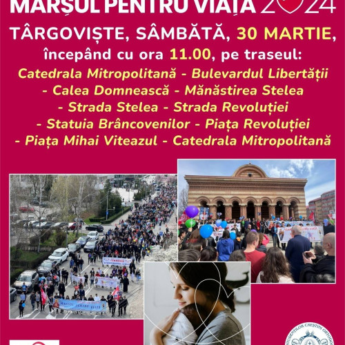 La Târgoviște va avea loc cea de a XIV-a ediție a Marșului pentru Viață