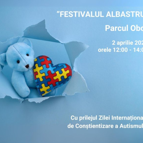 Evenimentul "FESTIVALUL ALBASTRU" marchează Ziua Internațională de Conștientizare a Autismului în Parcul Obor din București