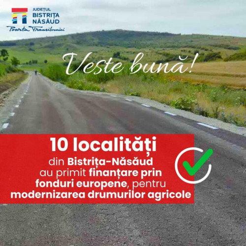 Banii europeni pentru drumuri agricole ajung în Beclean și nouă comune