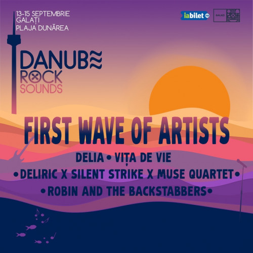 Abonamente în vânzare pentru "Danube Rock Sounds 2024" cu Delia, Vița de Vie și alții pe Plaja "Dunărea", Galați în Septembrie