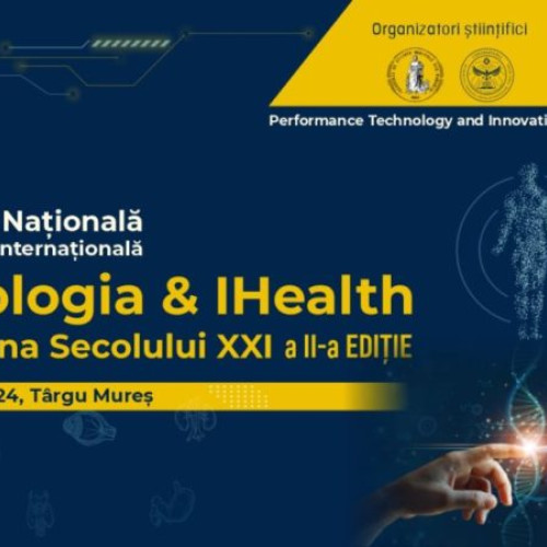 Tehnologia și iHealth în medicina secolului XXI - A doua ediție a conferinței găzduită de UMFST Târgu Mureș