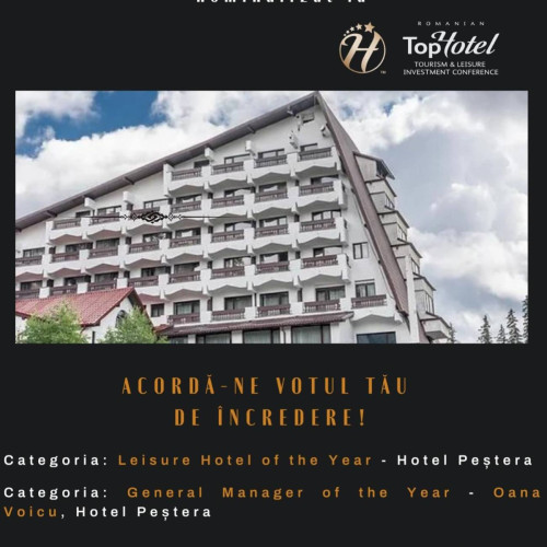 Hotelul Peștera, nominalizat la două categorii în cadrul „Top Hotel Awards” - Echipa hotelului te invită să sprijiniți locația din inima Bucegilor prin votul tău!