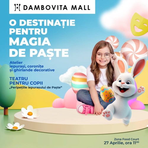 Magia Sărbătorilor Pascale, eveniment pentru copiii de la Dâmbovița Mall