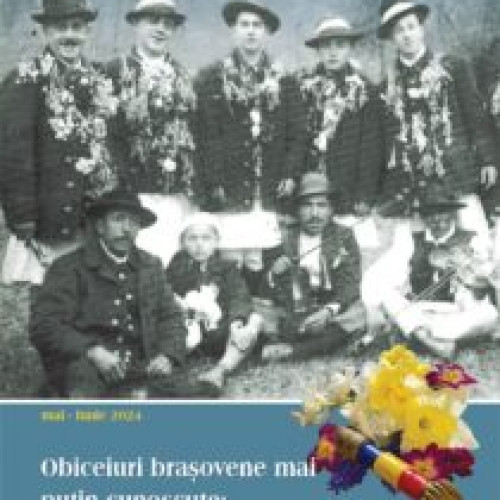 Expoziție temporară despre obiceiurile mai puțin cunoscute ale Junilor brașoveni la Muzeul de Etnografie