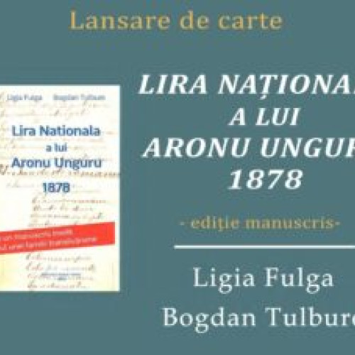 Lansarea cărții "Lira Națională a lui Aron Ungur 1878" la Mediateca Județeană Brașov