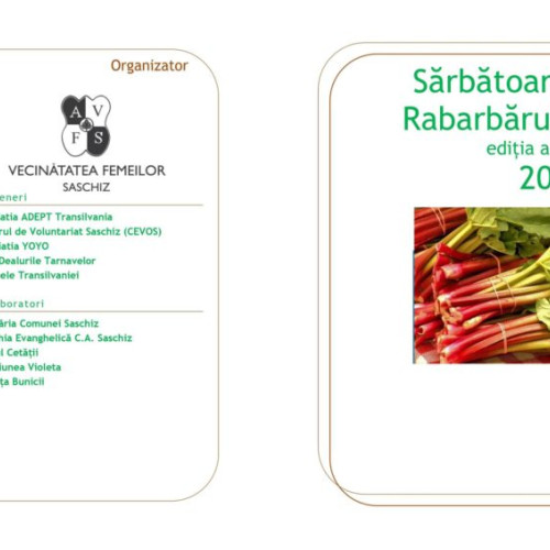 Ediția a 11-a a Sărbătorii Rabarbărului în Saschiz, Mureș: Gospodine, fermieri și producători la paradă cu plăcinte, pizza, ateliere, activități pentru copii și degustări.