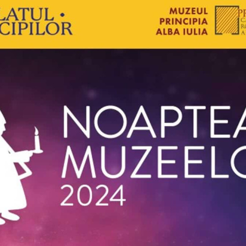 Noaptea Muzeelor 2024 la Alba Iulia, 18 mai. Program spectacole și evenimente la Muzeul Palatului Principilor și Muzeul Principia