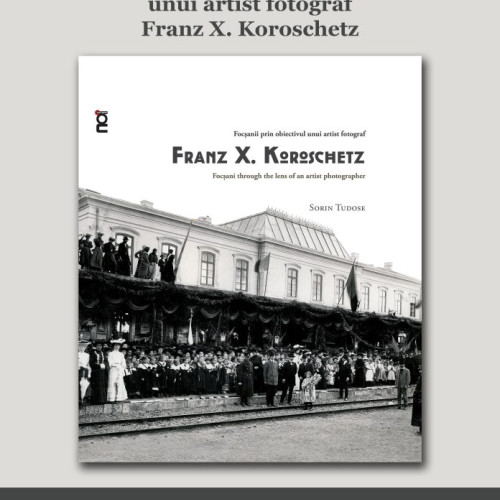Albumul omagial Franz Koroschetz este lansat sambata la Colegiul National "Unirea" din Focsani