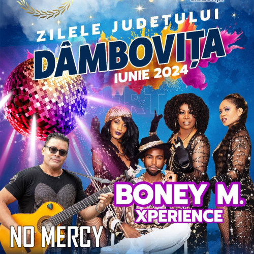 BONEY M XPERIENCE: Concert la Târgoviște în cadrul Zilelor Județului Dâmbovița