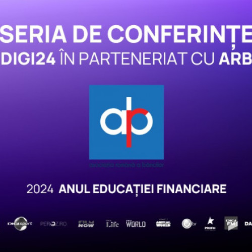 Digi24 și Asociația Română a Băncilor organizează șase conferințe-dezbateri despre educația financiară: Evenimentul de luni, 20 mai, în direct pe digi24.ro și Digi24 TV